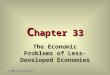 C hapter 33 The Economic Problems of Less-Developed Economies © 2002 South-Western