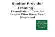 Shelter Provider Training: Essentials of Care for People Who Have Been Displaced