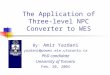 The Application of Three-level NPC Converter to WES By: Amir Yazdani yazdani@power.ele.utoronto.ca PhD candidate University of Toronto Feb. 20, 2004
