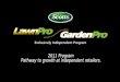 1. 2 Objective/Strategy OBJECTIVE: Address Independent Retailer concerns! 1. Introduces the Garden Pro and Independent Retailer to lines that will complement