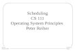 Lecture 4 Page 1 CS 111 Summer 2015 Scheduling CS 111 Operating System Principles Peter Reiher