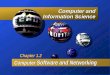 Computer and Information Science Computer Software and Networking Computer Software and Networking Chapter 1.2