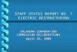 STAFF STATUS REPORT NO. 7 ELECTRIC RESTRUCTURING OKLAHOMA CORPORATION COMMISSION DELIBERATIONS April 26, 2000