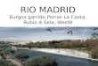 RIO MADRID Burgos garrido,Porras La Casta, Rubio A Sala, West8