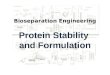 Protein Stability and Formulation Bioseparation Engineering