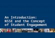 An Introduction: NSSE and the Concept of Student Engagement