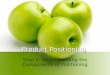 Product Positioning Step 2: Understanding the Components of Positioning