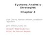 Systems Analysis Strategies Chapter 4 Alan Dennis, Barbara Wixom, and David Tegarden John Wiley & Sons, Inc. Slides by Fred Niederman Edited by Solomon