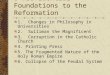 6 Providential Foundations to the Reformation 1. Changes in Philosophy in Universities 2. Sulliman the Magnificent 3. Corruption in the Catholic Church