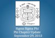 Sigma Sigma Phi Phi Chapter Update September 29, 2013