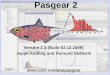 Pasgear 2 Version 2.3 (Build 02.12.2009) Jeppe Kolding and Åsmund Skålevik 