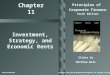 Chapter 11 Principles of Corporate Finance Tenth Edition Investment, Strategy, and Economic Rents Slides by Matthew Will McGraw-Hill/Irwin Copyright ©