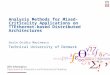 Analysis Methods for Mixed-Criticality Applications on TTEthernet-based Distributed Architectures Sorin Ovidiu Marinescu Technical University of Denmark