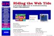 Riding the Web Tide A Practical Approach to Institutionalizing Project Management Riding the Web Tide A Practical Approach to Institutionalizing Project