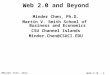Web 2.0 - 1 ©Minder Chen, 2014 Web 2.0 and Beyond Minder Chen, Ph.D. Martin V. Smith School of Business and Economics CSU Channel Islands Minder.Chen@CSUCI.EDU