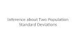 Inference about Two Population Standard Deviations
