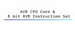 AVR CPU Core & 8 bit AVR Instruction Set. incoming Lab. 안철수 KAIST 석좌교수 " 개발자가 성공하는 길 " 개발자가 성공하는 길 etail.jsp?cate_code=ADAFAA&dataSeq=76&main_id=S