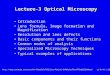 Lecture-3 Optical Microscopy Introduction Lens formula, Image formation and Magnification Resolution and lens defects Basic components and their functions