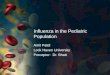 Influenza in the Pediatric Population Amit Patel Lock Haven University Preceptor: Dr. Bhatt
