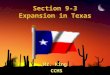 Section 9-3 Expansion in Texas Mr. King CCHS CCHS Mr. King CCHS CCHS