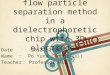 Bidirectional field-flow particle separation method in a dielectrophoretic chip with 3D electrodes Date ： 2012/12/24 Name ： Po Yuna Cheng( 鄭博元 ) Teacher