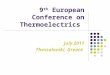 9 th European Conference on Thermoelectrics July 2011 Thessaloniki, Greece