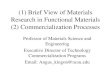 (1) Brief View of Materials Research in Functional Materials (2) Commercialization Processes Professor of Materials Science and Engineering Executive Director