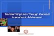 Transforming Lives Through Outreach in Academic Advisement