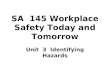 SA 145 Workplace Safety Today and Tomorrow Unit 3 Identifying Hazards