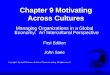 Chapter 9 Motivating Across Cultures Managing Organizations in a Global Economy: An Intercultural Perspective First Edition John Saee Copyright  by South-Western,