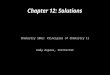 Chapter 12: Solutions Chemistry 1062: Principles of Chemistry II Andy Aspaas, Instructor