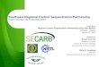 Southeast Regional Carbon Sequestration Partnership Southeast Regional Carbon Sequestration Partnership Project Number: DE-FC26-05NT42590 Presented to: