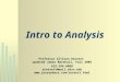 Intro to Analysis Professor Allison Rossett updated James Marshall, Fall 2005 619.594.6088 arossett@mail.sdsu.edu 
