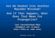 WWROF Webinar - Apr 2014 - K9LA Are We Headed Into Another Maunder Minimum? And If That Happens, What Does That Mean For Propagation? Carl Luetzelschwab