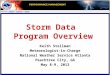 Storm Data Program Overview Keith Stellman Meteorologist-in-Charge National Weather Service Atlanta Peachtree City, GA May 8-9, 2013