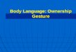 Body Language: Ownership Gesture. Enjoy time Short film Short film