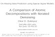 On Missing Data Prediction using Sparse Signal Models: A Comparison of Atomic Decompositions with Iterated Denoising Onur G. Guleryuz DoCoMo USA Labs,