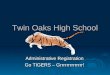 Twin Oaks High School Administrative Registration Go TIGERS – Grrrrrrrrrrrrrr!