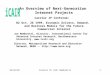 10/26/99Carrier IP (B2) Mambretti1 An Overview of Next- Generation Internet Projects Carrier IP ConForum: B2 Oct. 26 1999, Economic Drivers, Demand, and