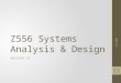 Z556 Systems Analysis & Design Session 11 ILS Z556 1