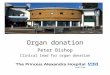 Organ donation Peter Bishop Clinical lead for organ donation
