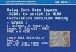 Using Core Data layers (FGDB) to assist in MLRA Correlation Decision Making – Group I S. Waltman, A. Moore, S. Brown, P. Finnell – NGDC, NCGC and NSSC