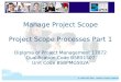 BSBPMG502A Manage Project Scope Manage Project Scope Project Scope Processes Part 1 Diploma of Project Management 17872 Qualification Code BSB51507 Unit