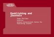 Epublishing and journals Angus Phillips Director Oxford International Centre for Publishing Studies