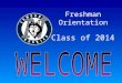 Freshman Orientation Class of 2014. Edmond North High School’s Mission Statement The staff and students of Edmond North High School will continually strive
