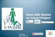 Iowa Safe Routes to School Project Funding provided by