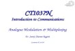 CT1037N Introduction to Communications Analogue Modulation & Multiplexing Er. Saroj Sharan Regmi Lectures 03 & 04