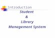 Student & Library Management System Introduction