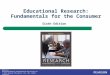 McMillan Educational Research: Fundamentals for the Consumer, 6e © 2012 Pearson Education, Inc. All rights reserved. Educational Research: Fundamentals