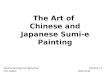The Art of Chinese and Japanese Sumi-e Painting Westwood Regional Highschool Painting I-IV Mrs. Duffus 2009-2010